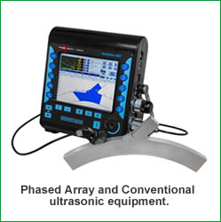 Phased Array and Conventional ultrasonic equipment.